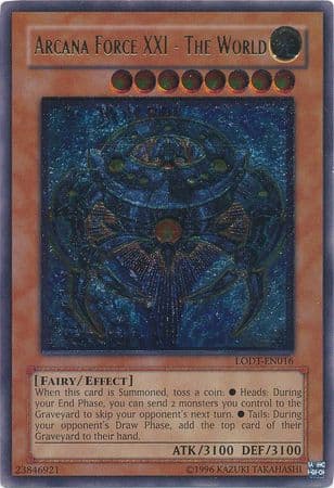Arcana Force XXI - The World - LODT-EN016 Ultimate Rare Unlimited