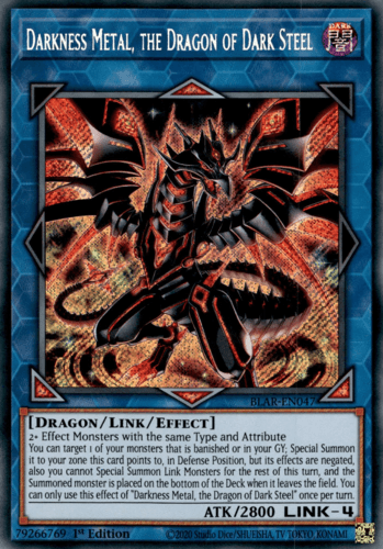 Darkness Metal, the Dragon of Dark Steel - BLAR-EN047 Secret Rare 1st Edition