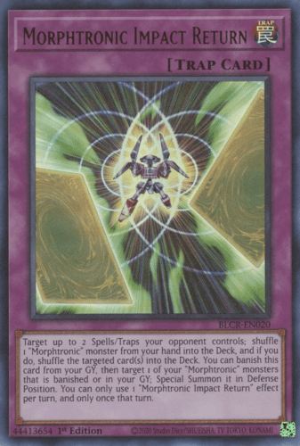 Morphtronic Impact Return - BLCR-EN020 Ultra Rare 1st Edition