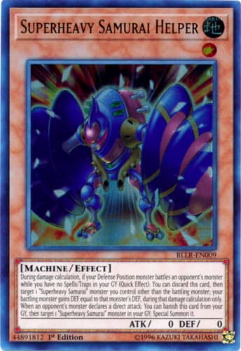Superheavy Samurai Helper - BLLR-EN009 Ultra Rare 1st Edition
