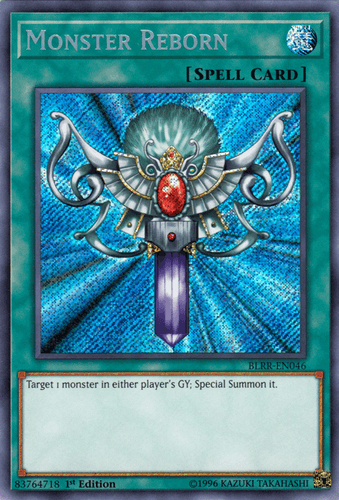 Monster Reborn - BLRR-EN046 Secret Rare 1st Edition