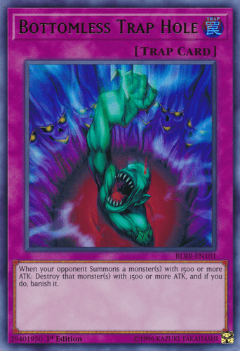 Bottomless Trap Hole - BLRR-EN101 Ultra Rare 1st Edition