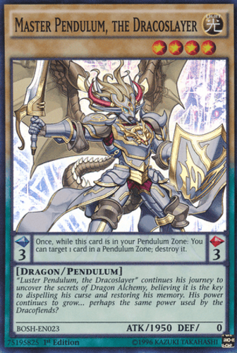 Master Pendulum, the Dracoslayer - BOSH-EN023 Super Rare 1st Edition