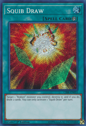 Squib Draw - CIBR-EN055 Secret Rare Unlimited