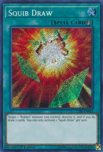 Squib Draw - CIBR-EN055 Secret Rare 1st Edition