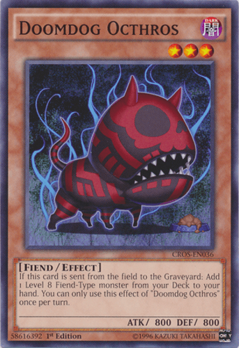 Doomdog Octhros - CROS-EN036 Common 1st Edition