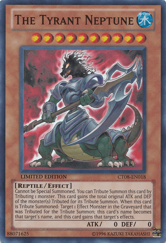 The Tyrant Neptune - CT08-EN018 Super Rare Limited Edition
