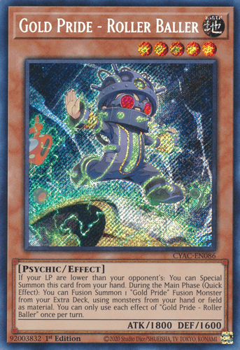 Gold Pride - Roller Baller - CYAC-EN086 Secret Rare 1st Edition