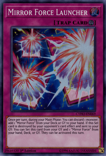 Mirror Force Launcher - CYHO-EN069 Super Rare 1st Edition
