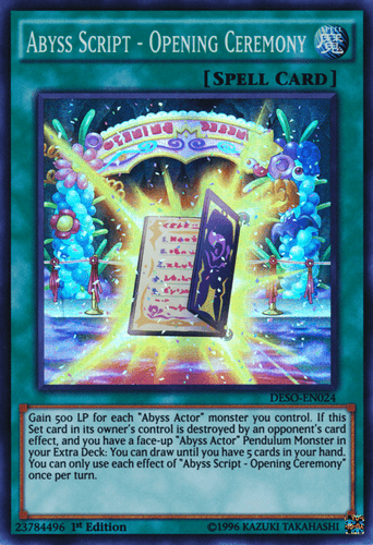 Abyss Script - Opening Ceremony - DESO-EN024 Super Rare 1st Edition
