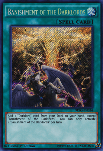 Banishment of the Darklords - DESO-EN034 Secret Rare 1st Edition