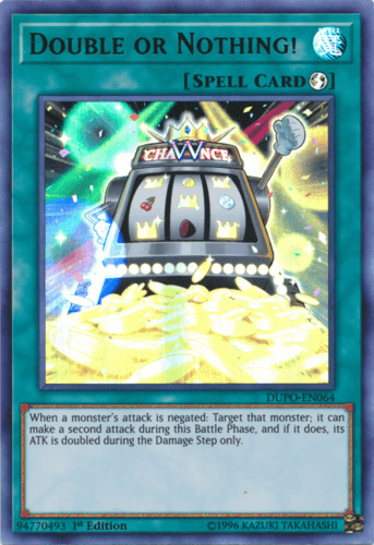 Double or Nothing! - DUPO-EN064 Ultra Rare Unlimited
