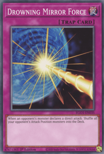 Drowning Mirror Force - EGO1-EN035 Common 1st Edition