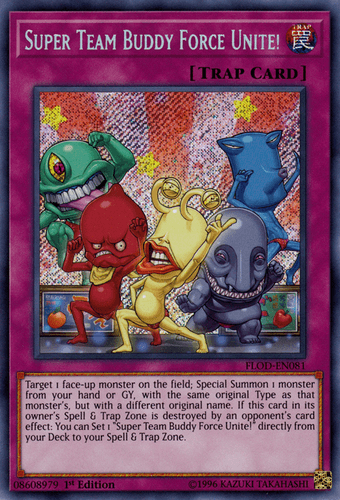Super Team Buddy Force Unite! - FLOD-EN081 Secret Rare 1st Edition