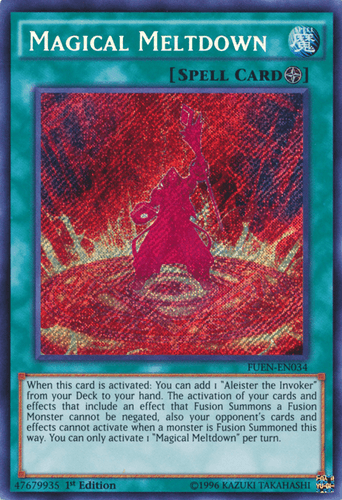 Magical Meltdown - FUEN-EN034 Secret Rare 1st Edition