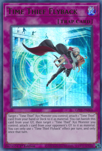 Time Thief Flyback - GFTP-EN068 Ultra Rare 1st Edition