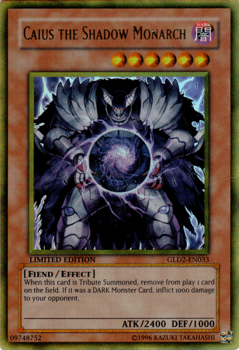 Caius the Shadow Monarch - GLD2-EN033 Gold Rare Limited Edition