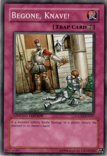 Begone, Knave! - GLD2-EN047 Common Limited Edition