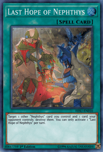 Last Hope of Nephthys - HISU-EN010 Super Rare 1st Edition