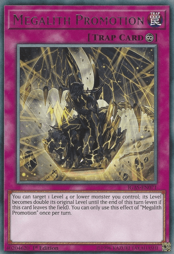 Megalith Promotion - IGAS-EN071 Rare Unlimited