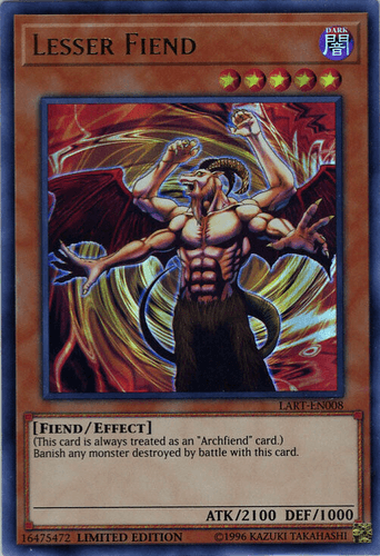 Lesser Fiend - LART-EN008 Ultra Rare Limited Edition