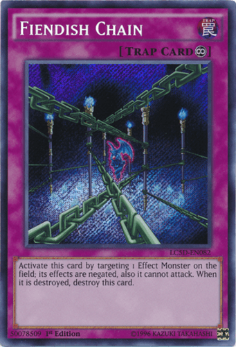 Fiendish Chain - LC5D-EN082 Secret Rare 1st Edition