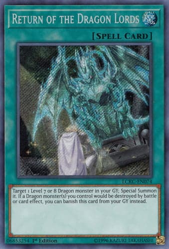Return of the Dragon Lords - LCKC-EN074 Secret Rare Unlimited