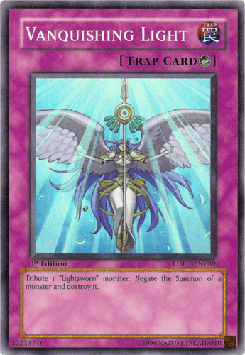Vanquishing Light - LODT-EN089 Super Rare 1st Edition