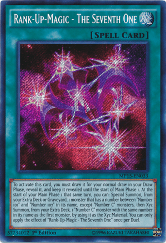 Rank-Up-Magic - The Seventh One - MP15-EN033 Secret Rare 1st Edition