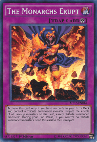 The Monarchs Erupt - MP15-EN044 Super Rare 1st Edition