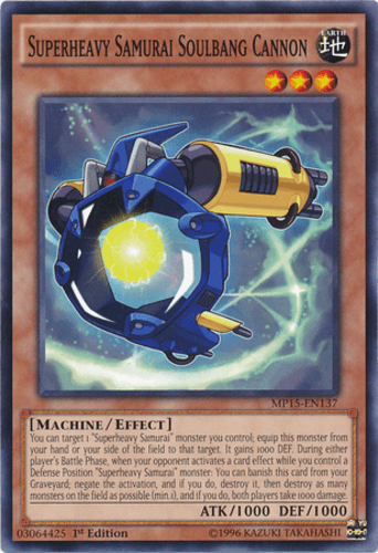 Superheavy Samurai Soulbang Cannon - MP15-EN137 Common 1st Edition