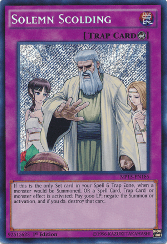 Solemn Scolding - MP15-EN186 Secret Rare 1st Edition