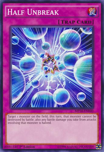 Half Unbreak - MP16-EN040 Common 1st Edition