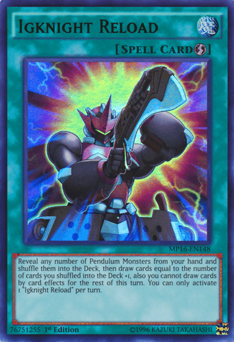 Igknight Reload - MP16-EN148 Ultra Rare Unlimited