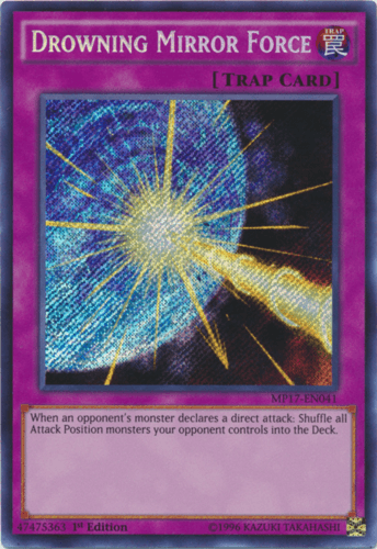 Drowning Mirror Force - MP17-EN041 Secret Rare 1st Edition