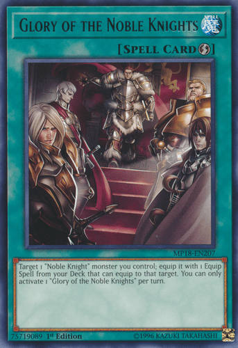 Glory of the Noble Knights - MP18-EN207 Rare 1st Edition