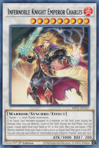 Infernoble Knight Emperor Charles - MP21-EN127 Rare 1st Edition
