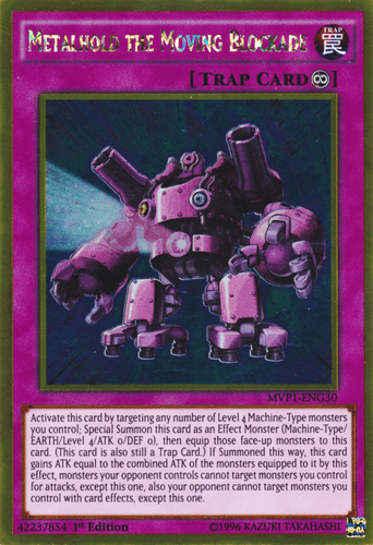 Metalhold the Moving Blockade - MVP1-ENG30 Gold Rare 1st Edition