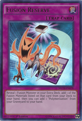 Fusion Reserve - NECH-EN078 Ultra Rare 1st Edition