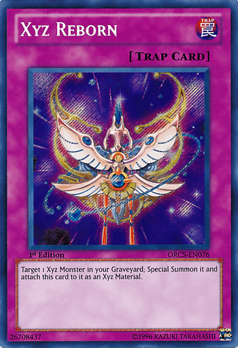 Xyz Reborn - ORCS-EN076 Secret Rare 1st Edition