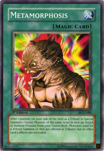 Metamorphosis - PGD-090 Common 1st Edition