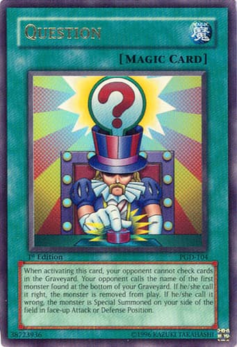 Question - PGD-104 Ultra Rare 1st Edition