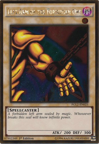 Left Arm of the Forbidden One - PGL2-EN025 Gold Rare 1st Edition