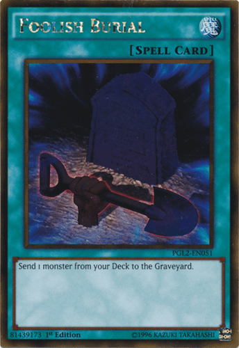 Foolish Burial - PGL2-EN051 Gold Rare Unlimited