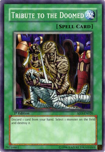 Tribute to the Doomed - SD3-EN020 Common 1st Edition