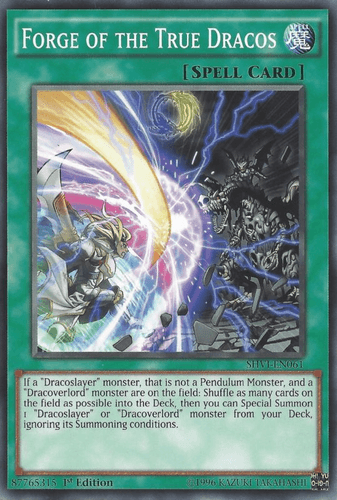Forge of the True Dracos - SHVI-EN061 Common 1st Edition