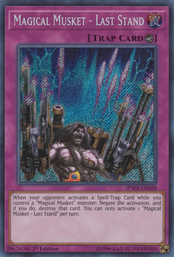 Magical Musket - Last Stand - SPWA-EN028 Secret Rare 1st Edition
