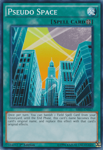 Pseudo Space - SR03-EN027 Common 1st Edition
