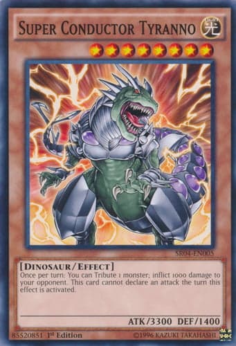 Super Conductor Tyranno - SR04-EN005 Common 1st Edition