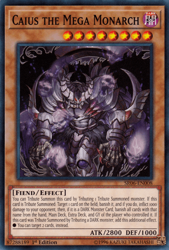 Caius the Mega Monarch - SR06-EN008 Common 1st Edition